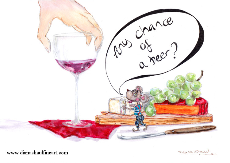 A glass of wine is placed next to some cheese and grapes. A cartoon mouse with an empty glass asks, 'Any chance of a beer?'